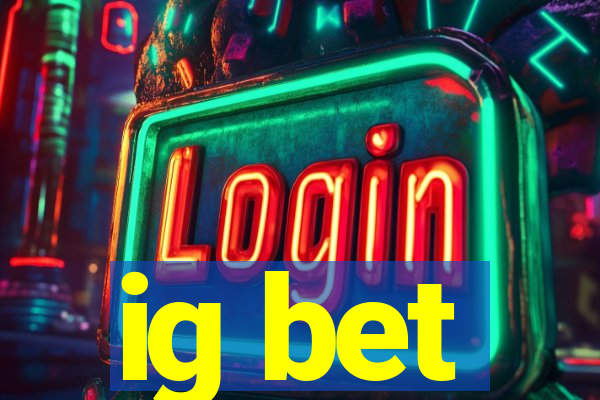 ig bet